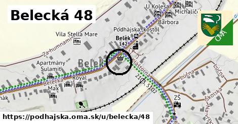 Belecká 48, Podhájska