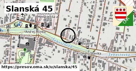 Slanská 45, Prešov
