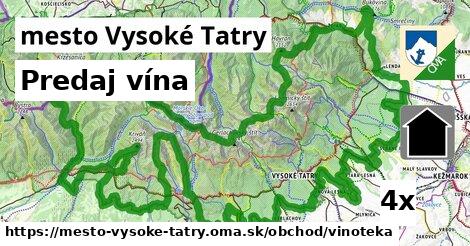 Predaj vína, mesto Vysoké Tatry