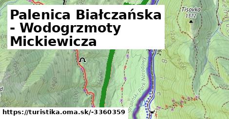 Palenica Białczańska - Wodogrzmoty Mickiewicza